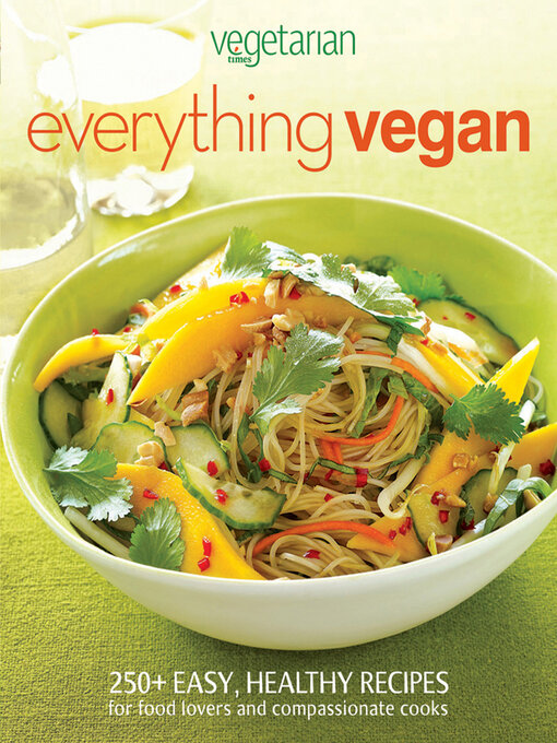 Title details for Everything Vegan by Vegetarian Times - Available